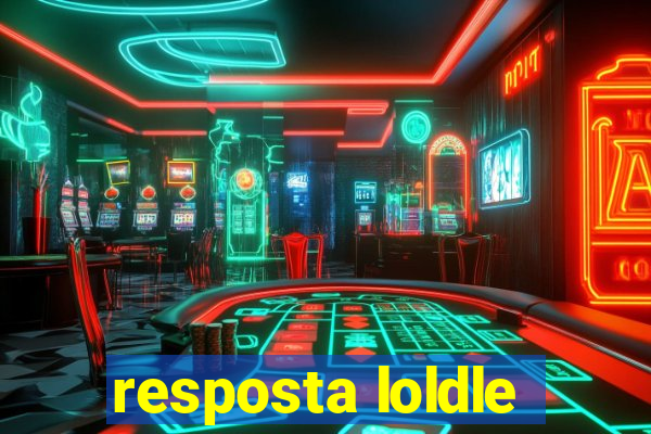 resposta loldle