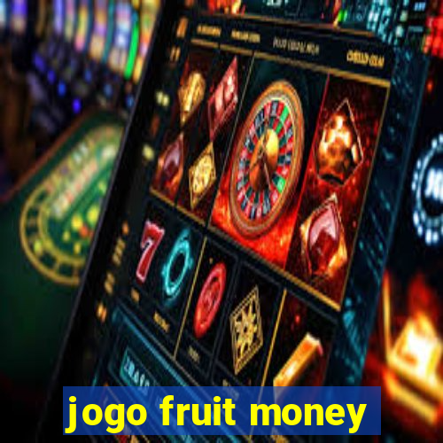 jogo fruit money