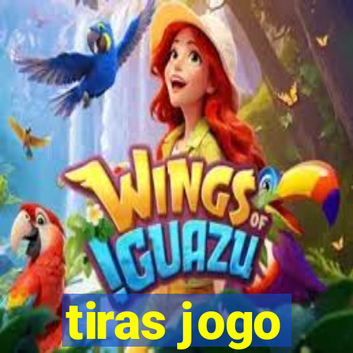 tiras jogo