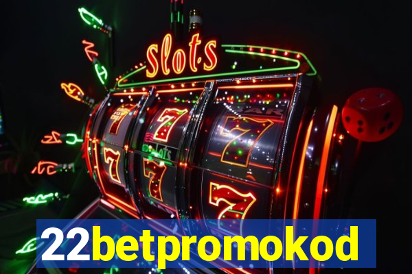 22betpromokod