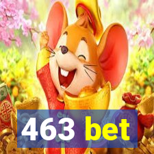 463 bet