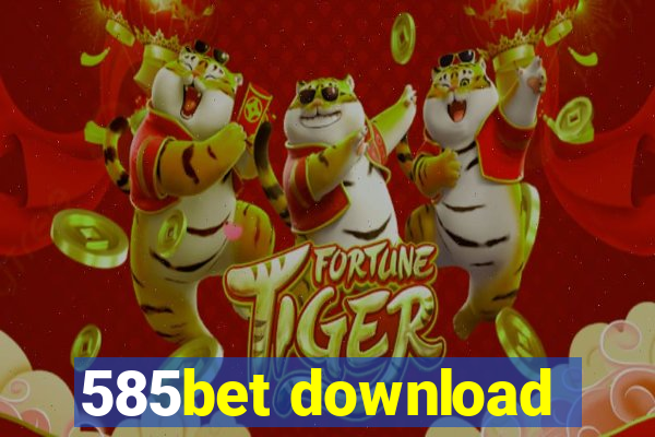 585bet download