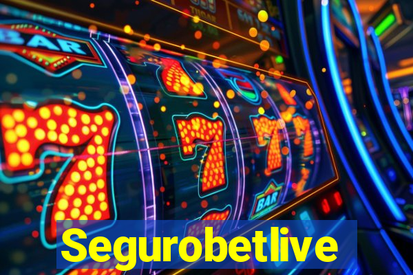 Segurobetlive