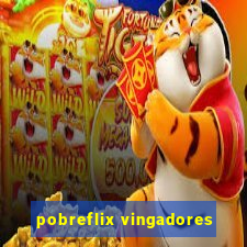 pobreflix vingadores