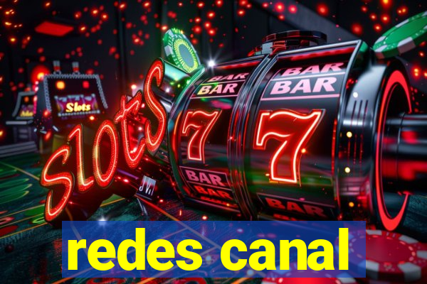 redes canal