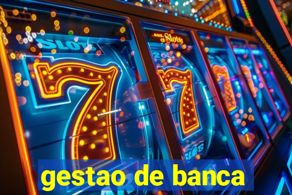 gestao de banca