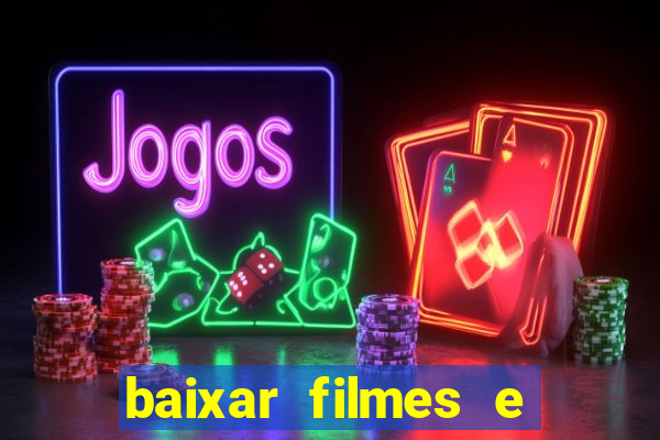 baixar filmes e series em mp4