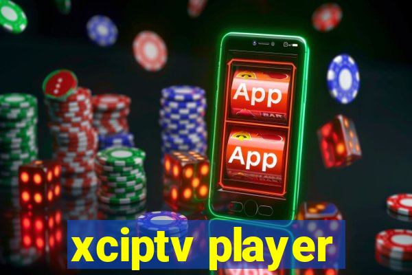 xciptv player