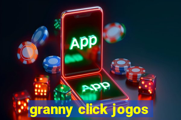 granny click jogos