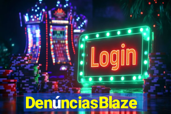 DenúnciasBlaze