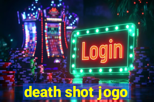 death shot jogo