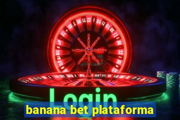 banana bet plataforma