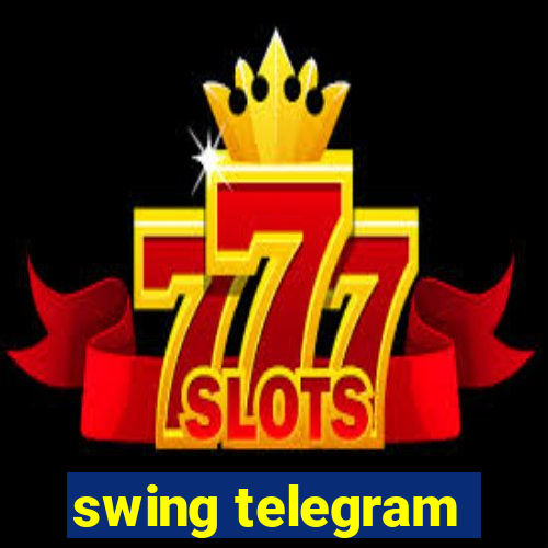 swing telegram