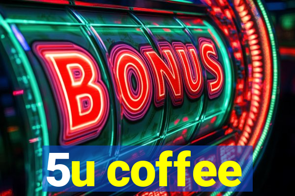 5u coffee