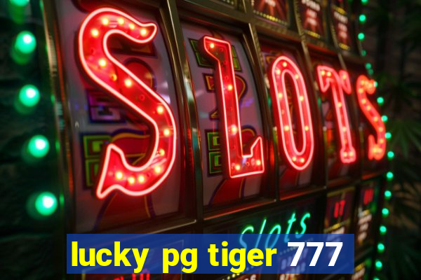 lucky pg tiger 777