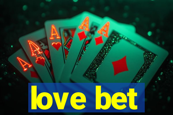 love bet