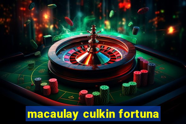 macaulay culkin fortuna