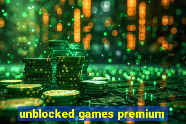 unblocked games premium