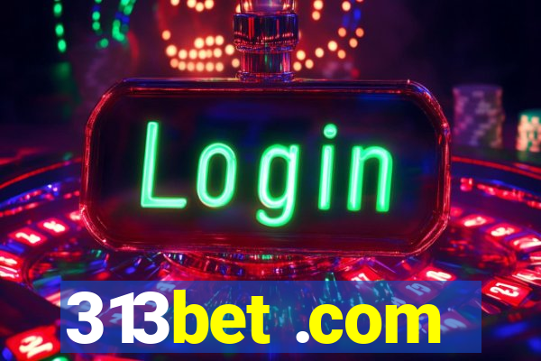 313bet .com