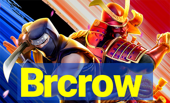 Brcrow