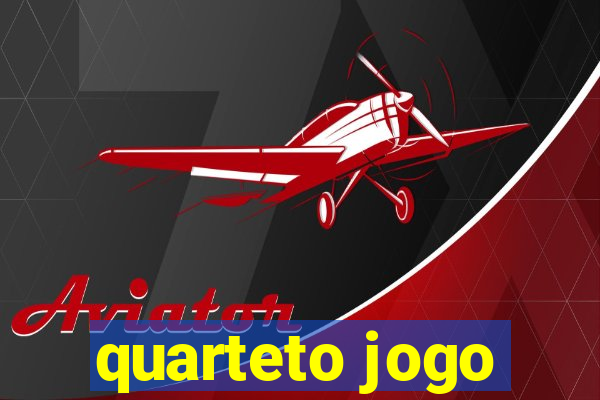 quarteto jogo