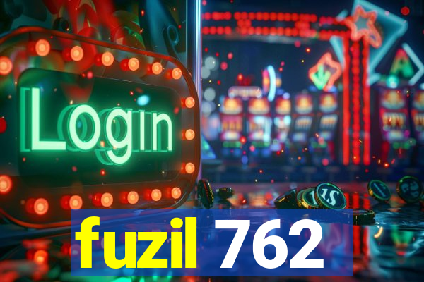 fuzil 762