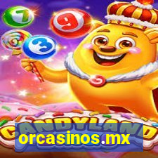 orcasinos.mx