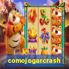 comojogarcrash