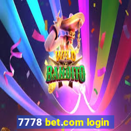 7778 bet.com login