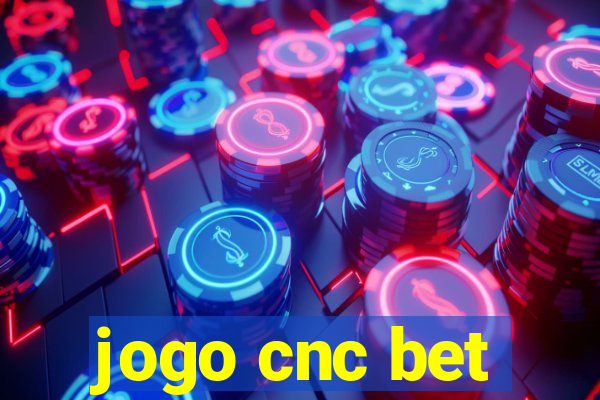 jogo cnc bet