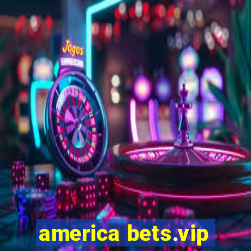 america bets.vip