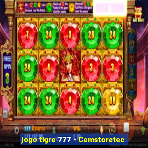 jogo tigre 777 - Cemstoretec