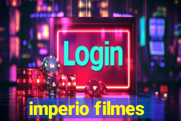 imperio filmes