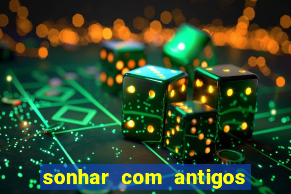 sonhar com antigos colegas de trabalho