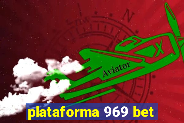 plataforma 969 bet