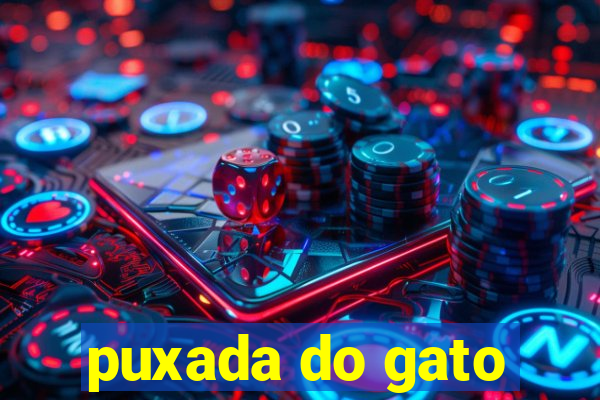 puxada do gato