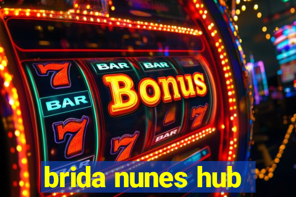 brida nunes hub