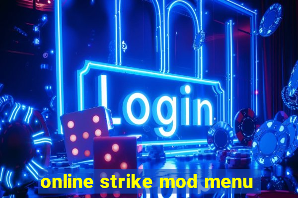 online strike mod menu