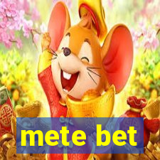 mete bet