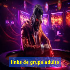 links de grupo adulto