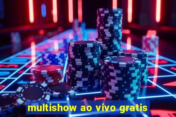 multishow ao vivo gratis