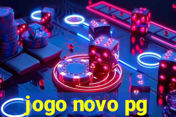 jogo novo pg