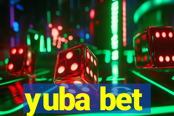 yuba bet