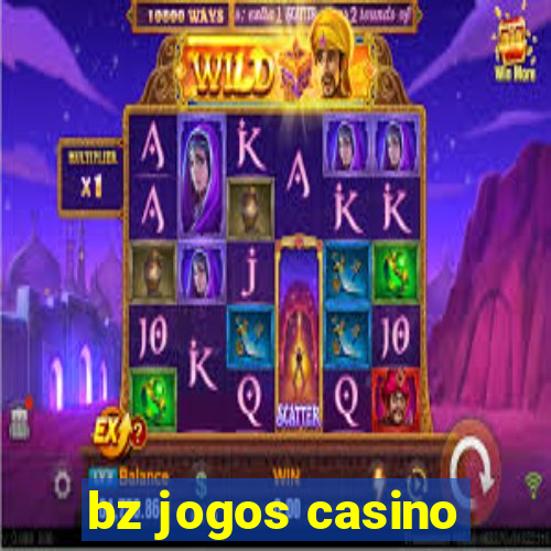 bz jogos casino