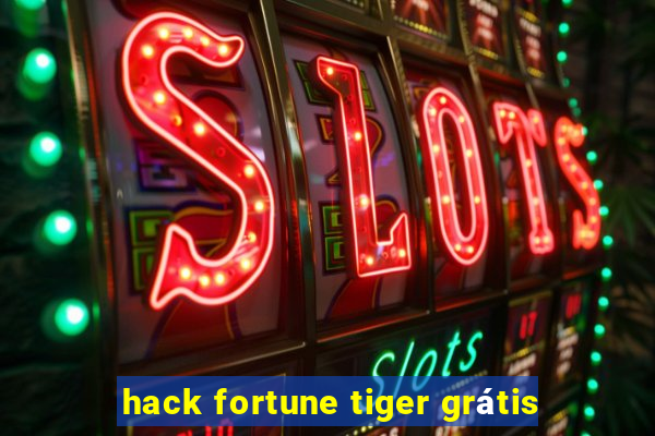 hack fortune tiger grátis