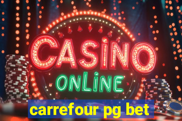 carrefour pg bet