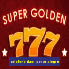 telefone daer porto alegre