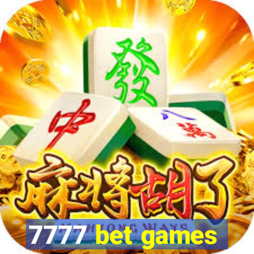 7777 bet games