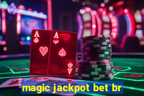 magic jackpot bet br