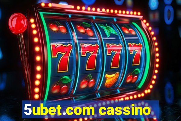 5ubet.com cassino